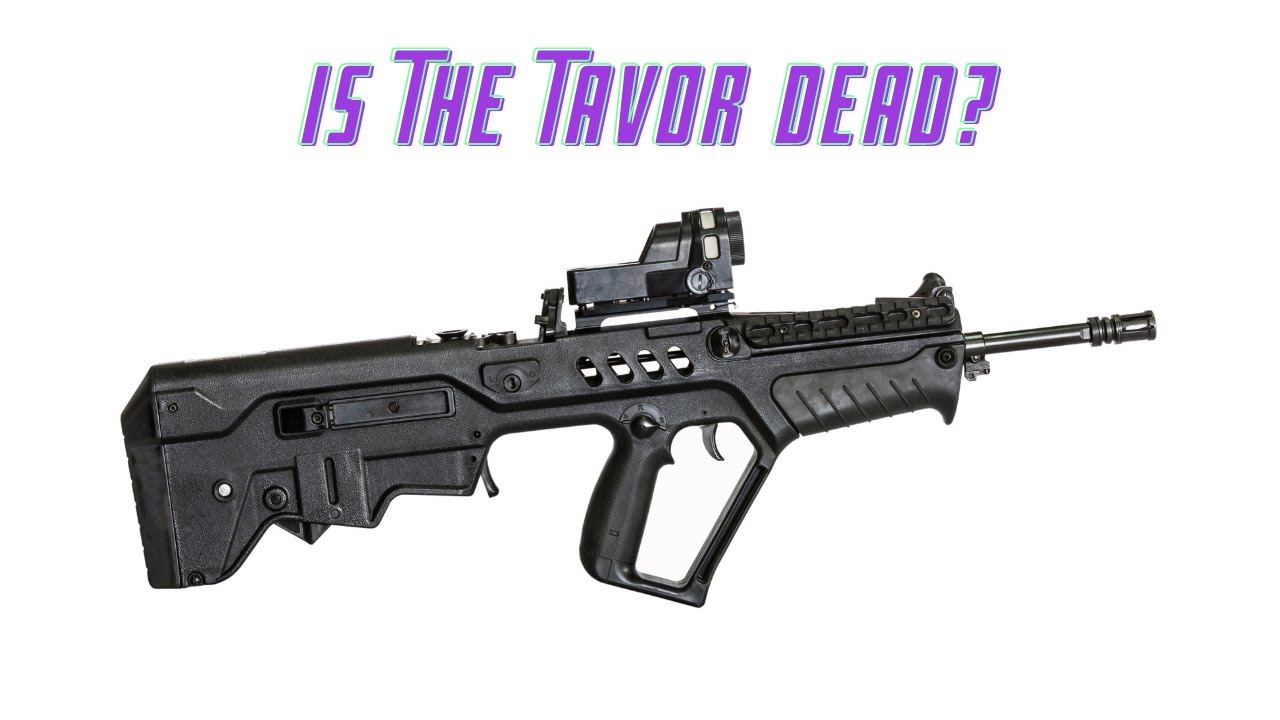 Gunday Brunch Is The Tavor Going Away And Are You Prepping Right