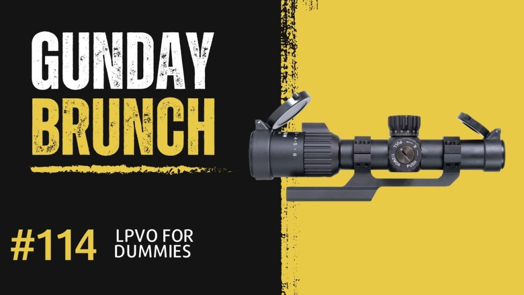 Gunday Brunch Lpvos For Newbies Gat Daily Guns Ammo Tactical